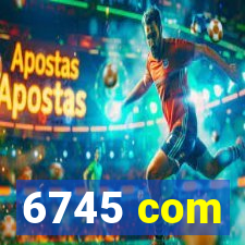 6745 com